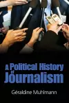 Political History of Journalism cover