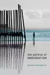 The Politics of Immigration cover