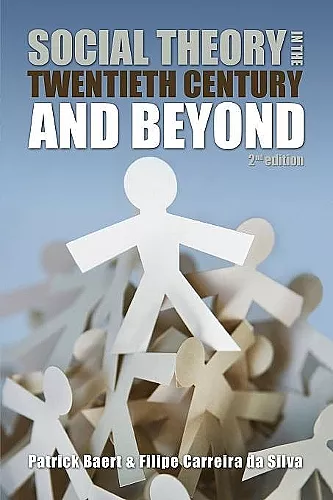 Social Theory in the Twentieth Century and Beyond cover