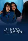 Latina/os and the Media cover