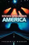 Steven Spielberg's America cover