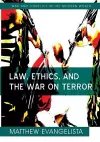 Law, Ethics, and the War on Terror cover