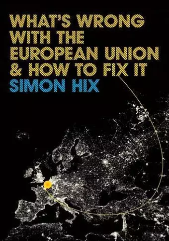 What's Wrong with the Europe Union and How to Fix It cover