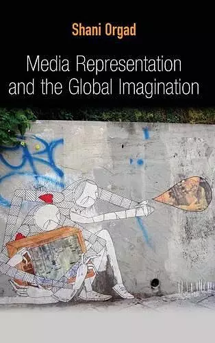 Media Representation and the Global Imagination cover