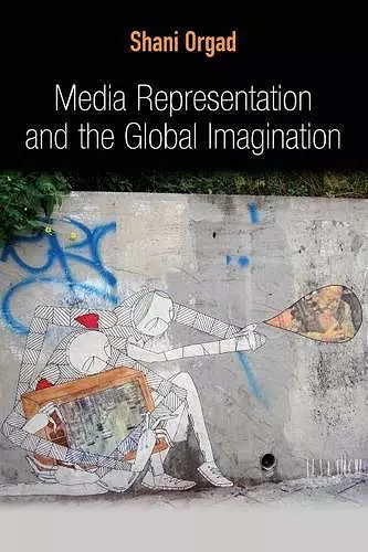 Media Representation and the Global Imagination cover