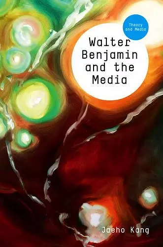 Walter Benjamin and the Media cover