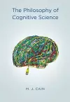 The Philosophy of Cognitive Science cover