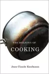 The Meaning of Cooking cover