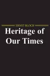 The Heritage of Our Times cover