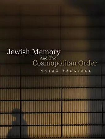 Jewish Memory And the Cosmopolitan Order cover