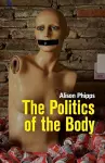 The Politics of the Body cover