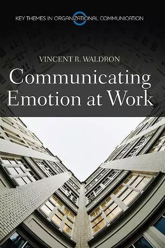 Communicating Emotion at Work cover