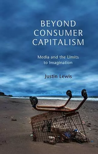 Beyond Consumer Capitalism cover