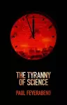 The Tyranny of Science cover