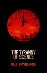 The Tyranny of Science cover