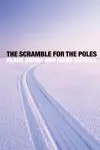 The Scramble for the Poles cover