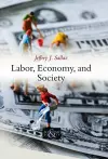 Labor, Economy, and Society cover