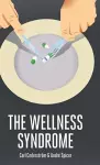 The Wellness Syndrome cover