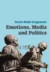 Emotions, Media and Politics cover