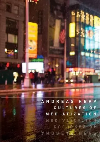 Cultures of Mediatization cover