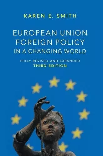 European Union Foreign Policy in a Changing World cover