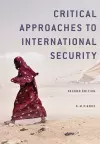 Critical Approaches to International Security cover