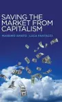 Saving the Market from Capitalism cover
