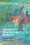 The Mediated Construction of Reality cover