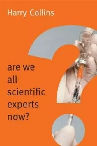 Are We All Scientific Experts Now? cover