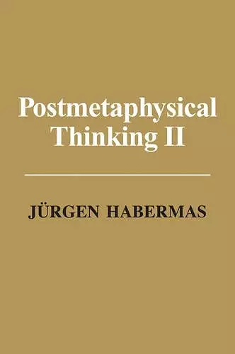 Postmetaphysical Thinking II cover