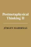 Postmetaphysical Thinking II cover