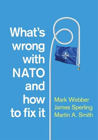 What's Wrong with NATO and How to Fix it cover