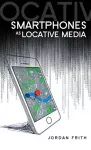 Smartphones as Locative Media cover
