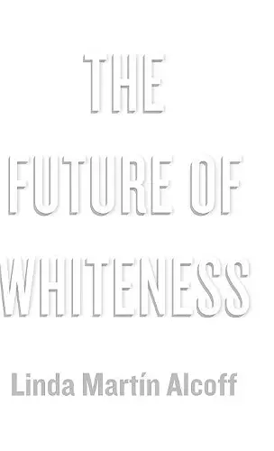 The Future of Whiteness cover