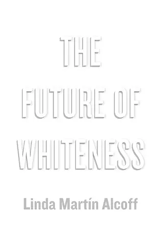 The Future of Whiteness cover