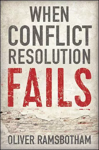 When Conflict Resolution Fails cover