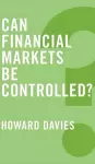 Can Financial Markets be Controlled? cover