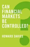 Can Financial Markets be Controlled? cover
