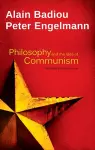 Philosophy and the Idea of Communism cover