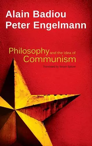 Philosophy and the Idea of Communism cover