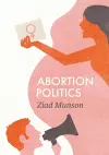 Abortion Politics cover