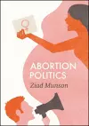 Abortion Politics cover