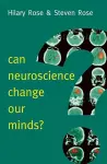 Can Neuroscience Change Our Minds? cover