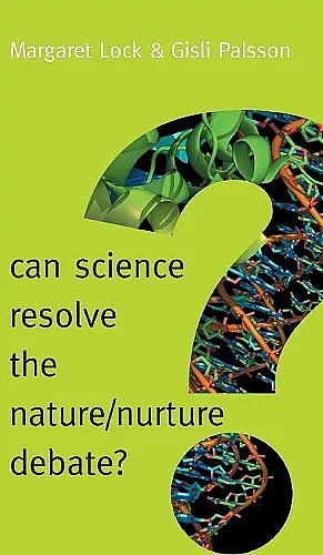 Can Science Resolve the Nature / Nurture Debate? cover