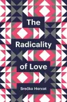 The Radicality of Love cover