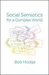 Social Semiotics for a Complex World cover