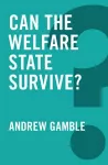 Can the Welfare State Survive? cover