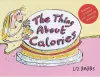 The Thing About Calories cover