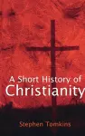 A Short History of Christianity cover