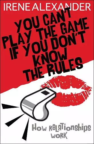 You Can't Play the Game if You Don't Know the Rules cover